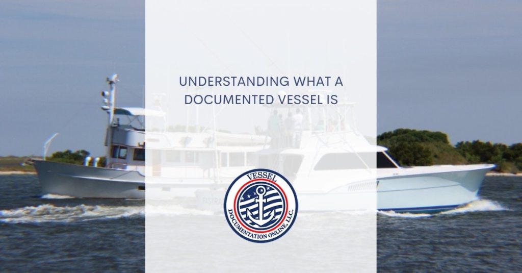 Documented Vessel