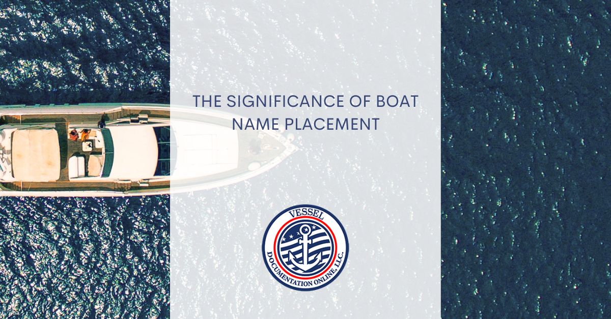 Boat Name Placement The Significance US Vessel Documentation Center