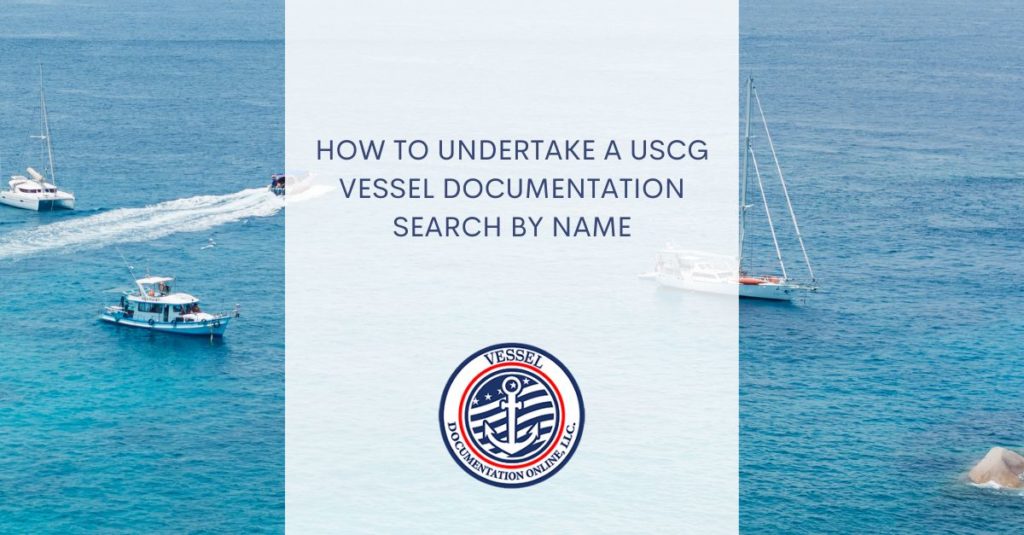 USCG Vessel Documentation Search by Name