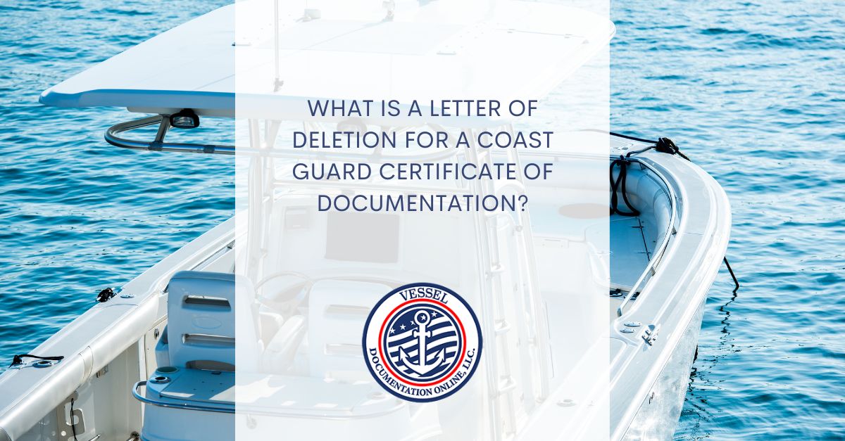 Coast Guard Certificate Of Documentation Letter Of Deletion