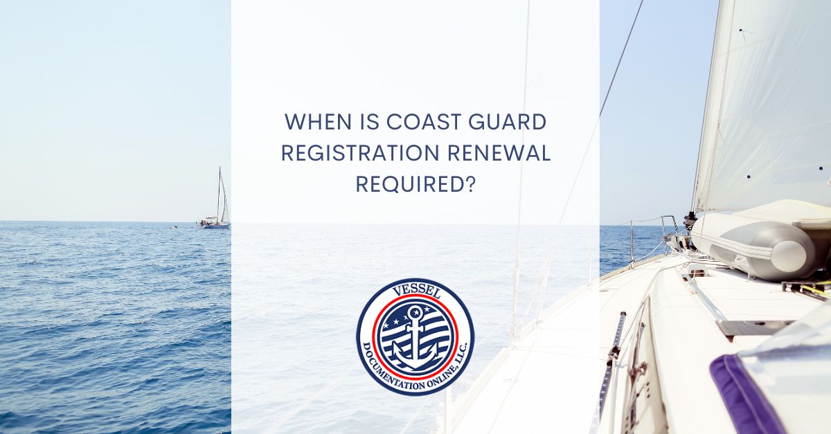 Coast Guard Registration Renewal When it is Required