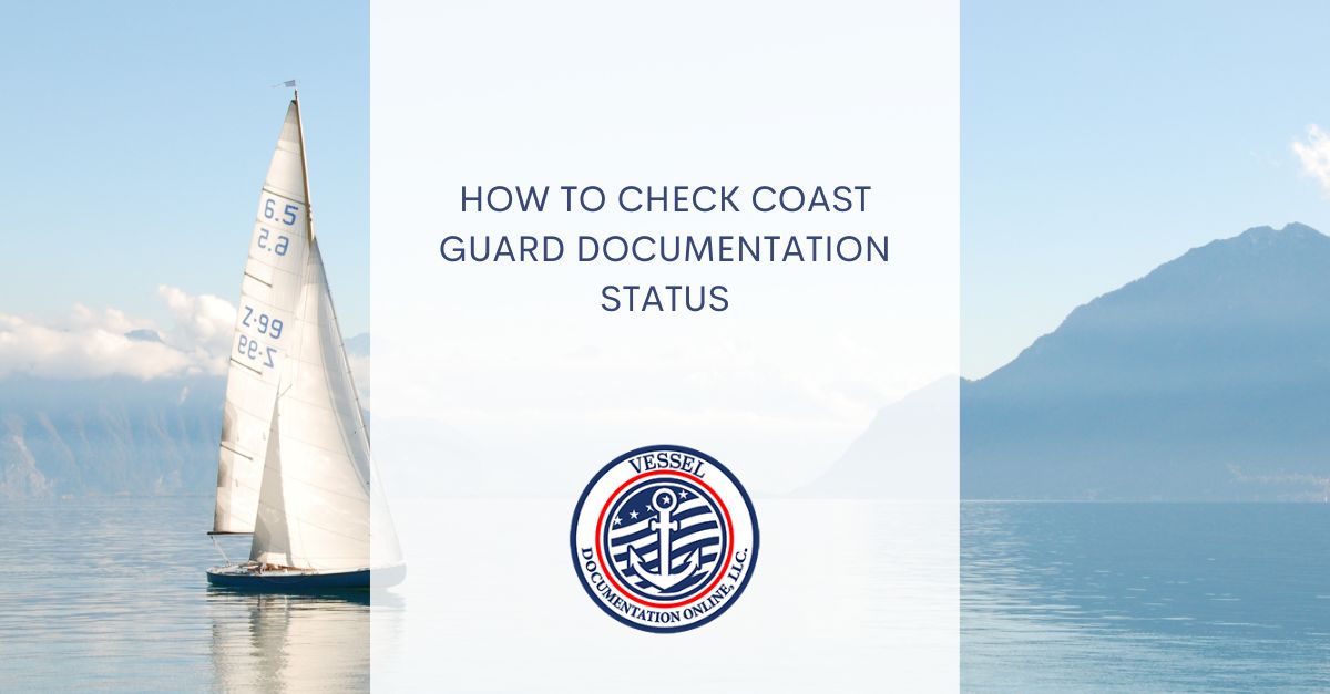 How to Check Coast Guard Documentation Status
